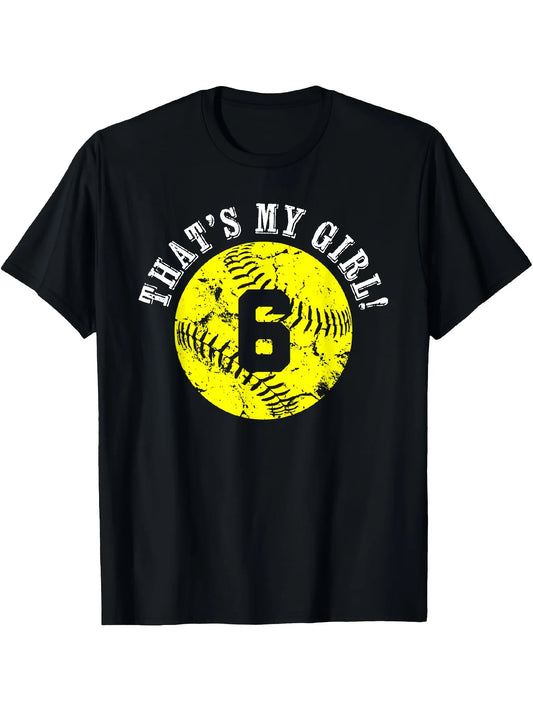 That's My Girl #6 Softball Parent & Player Gift T-Shirt - Retro Softball Jersey with Number 6 Graphic, Machine Washable Fit Tee for Softball Mom & Dad, Casual Apparel for Games & Practice
