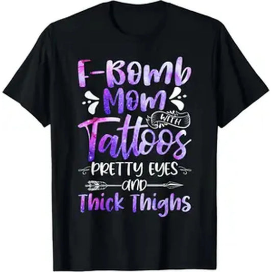 [Cotton] Tie Dye F-Bomb Mom With Tattoos Pretty Eyes And Thick Thighs T-Shirt Golf Gift T-Shirt For Men And Women