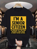 I'm an Old for Man Who Smiles at Life Printed Large Size Men's T-shirt- a Bold and Proud Statement, Large Size Men's Patriotic Valentine's Day, Sports, St. Patrick's Day Holiday Attire, a Gift Choice for Men, PLUS SIZE