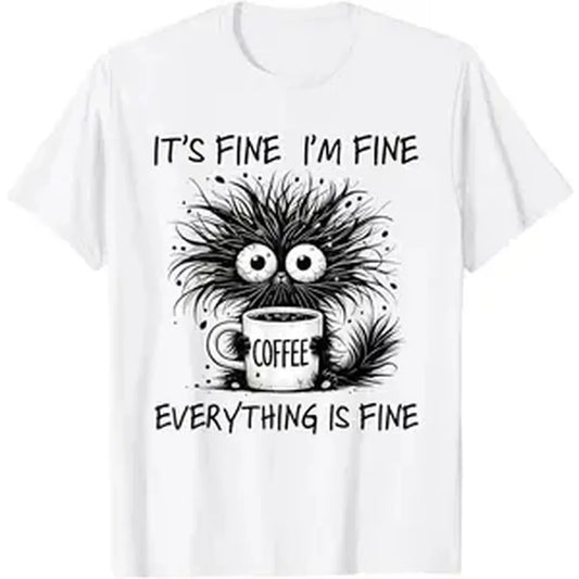 Funny Cat Lover It's Fine I'm Fine Everything is Fine T-Shirt