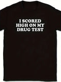 Men's Fun I Passed Drug Printed TShirt Soft Breathable Loose Round Neck Top, Black Casual Summer Outing Travel Outfit, Washable Humorous Clothing, Plus Size