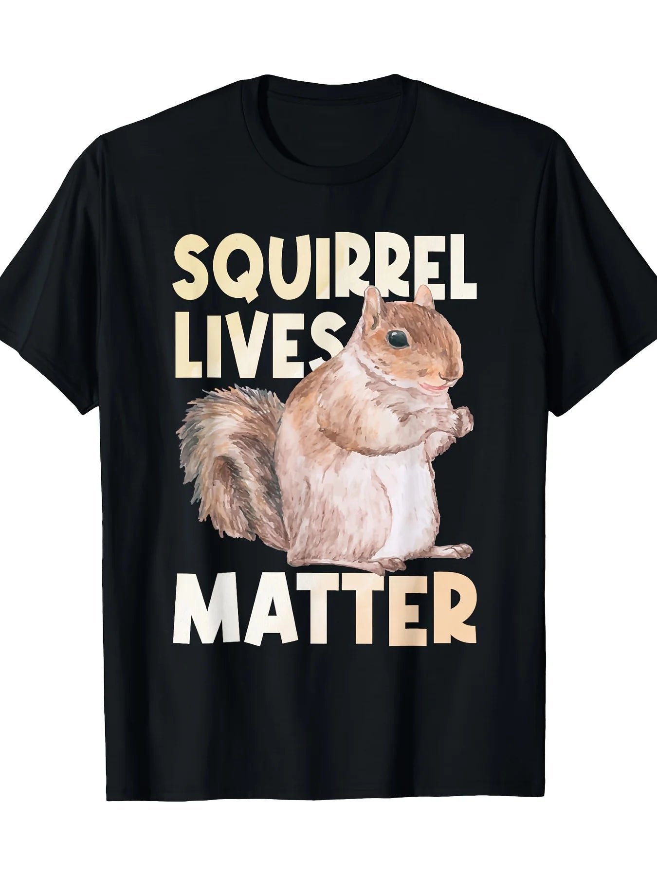 Squirrel Lives Matter Too - Funny Animal Lover T-Shirt for Squirrel Enthusiasts