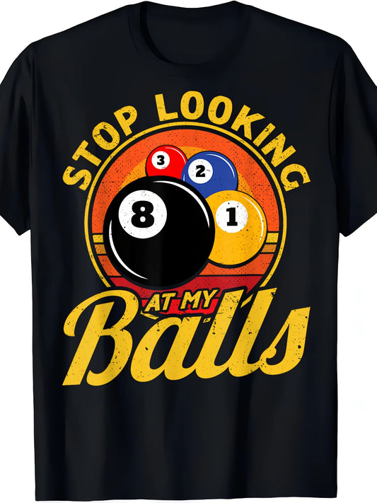 Funny Billiards T-Shirt - Don't Look at My Ball | Yellow Text Black Shirt, Plus Size Men'S Fun Party Gift, Must-Have for Players and Dads, Regular Fit Crew Neck Casual Top, Humorous Clothing