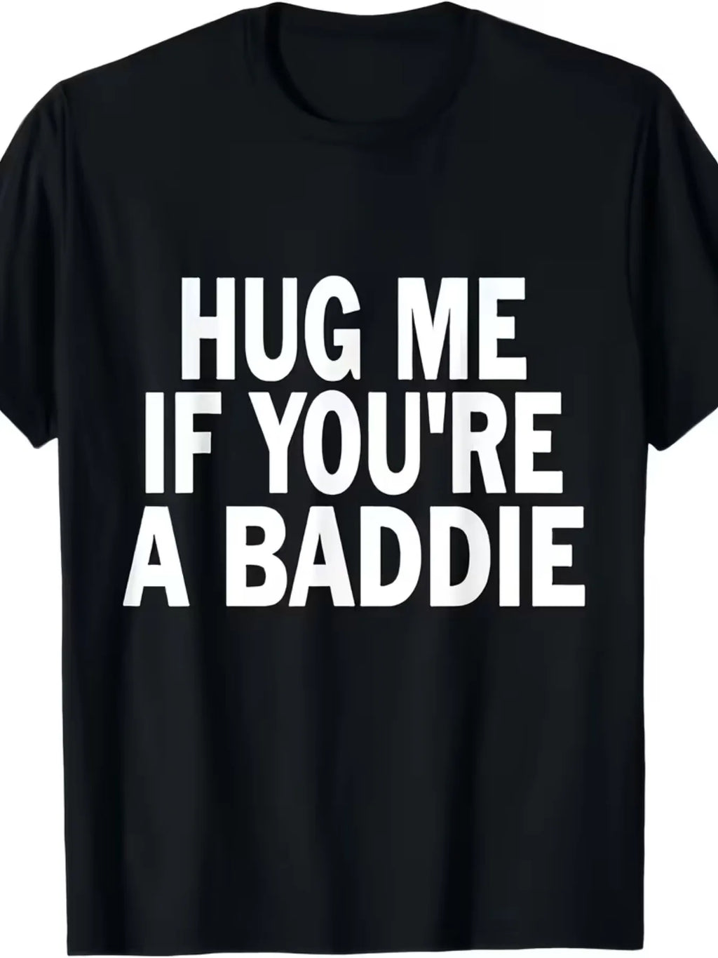 If You're a Bad Person, Please Give Me a Hug" Printed T-Shirt, Unisex Casual Fashion Top, 2026 Trendy Printed Tee, Casual Street Style Top, Soft Short-Sleeve T-Shirt, Suitable for Daily Wear, Parties, and Outings