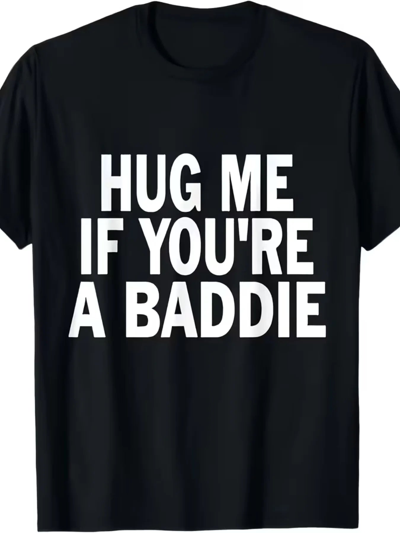 If You're a Bad Person, Please Give Me a Hug" Printed T-Shirt, Unisex Casual Fashion Top, 2026 Trendy Printed Tee, Casual Street Style Top, Soft Short-Sleeve T-Shirt, Suitable for Daily Wear, Parties, and Outings