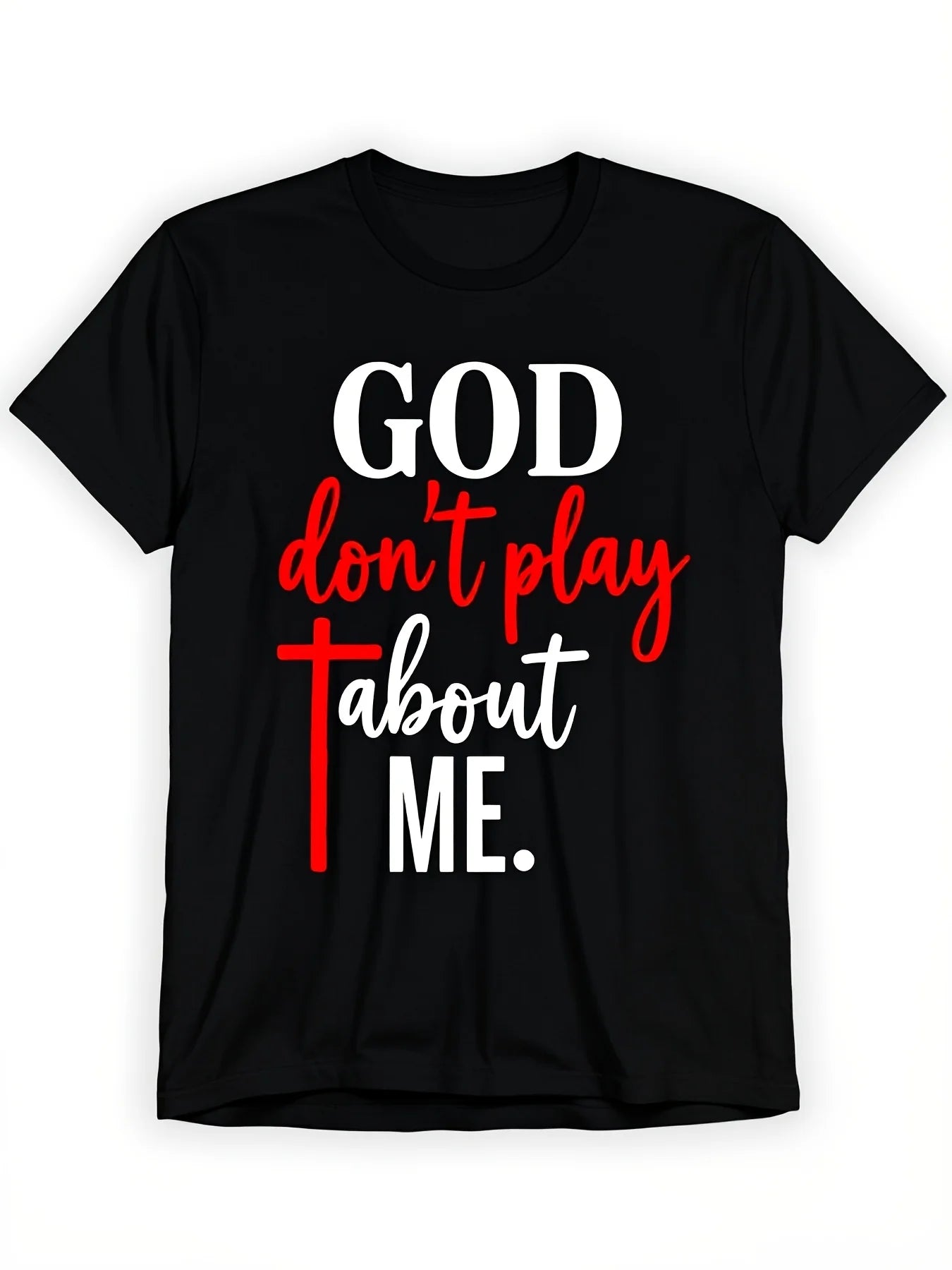 God Don't Play About Me Inspirational Faith TShirt Unisex Men's Soft Breathable Black Crew Neck Casual Wear Humor Comfortable Material Short Sleeve Top Allseason Vintage Style6pure Breathable Sweatwicking and Soft Suitable for Daily Commutes Lounging