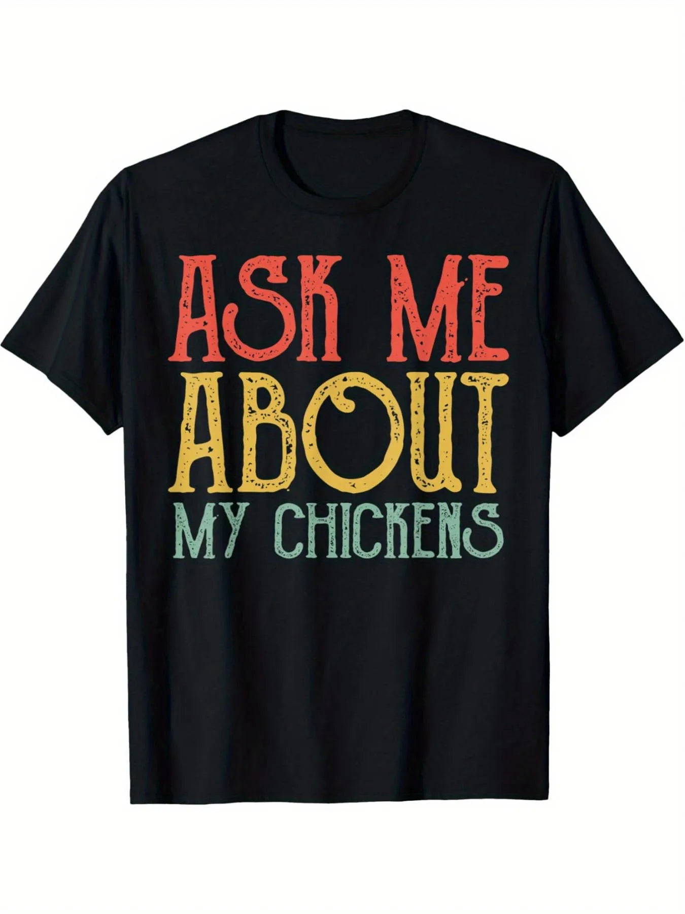 Funny Men's Black Graphic T-Shirt Ask Me about My Chickens Farm Animal Slogan Distressed Vintage Letter Print 100% Cotton Heavyweight Short Sleeve Casual Streetwear Tee