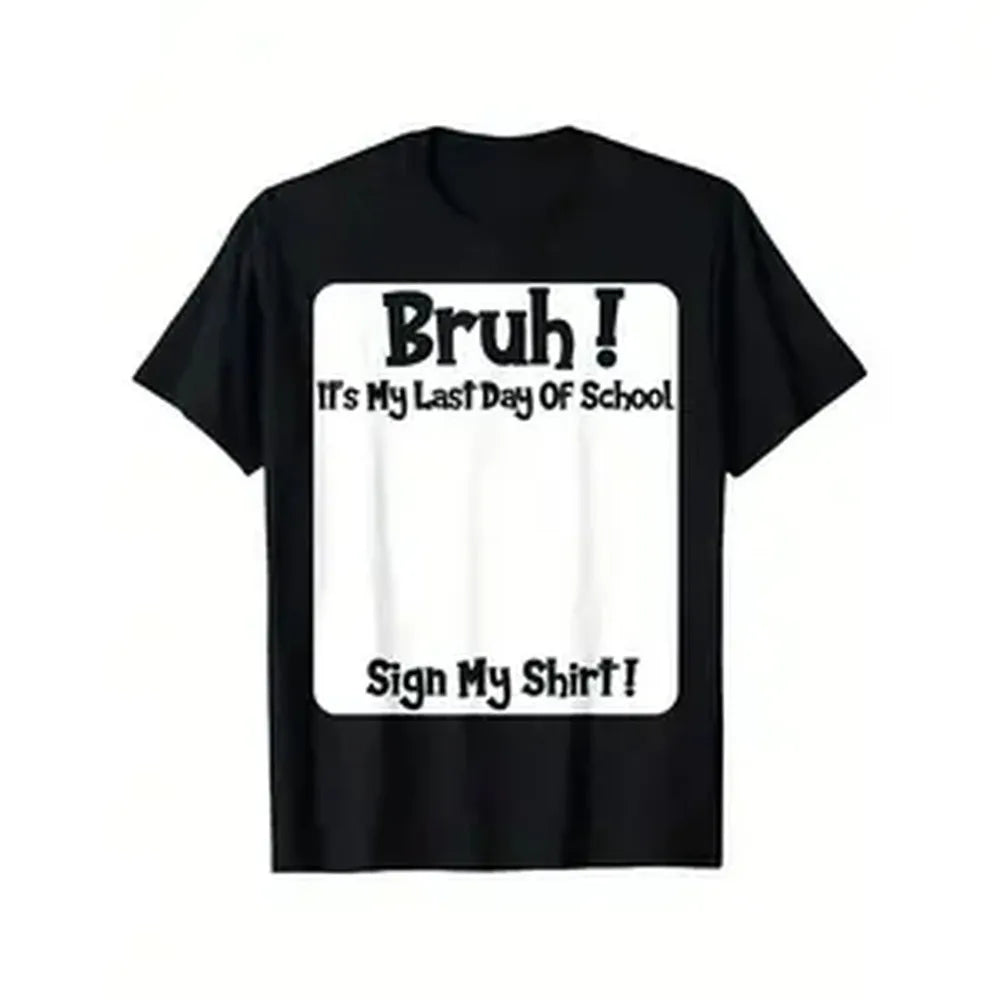 Funny Saying Short-Sleeve T-Shirt for Boys - "Bruh It's My Last Day Of School Sign My T-Shirt", Soft Breathable Fabric, Cold Wash, Kids' Sports Top, Ideal Gift, Funny Saying Shirt