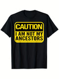 Men'S Black History Month T-Shirt - "Caution: I Am Not My Forebear" Striking Yellow Text Design T-Shirt - Sturdy 180Gsm Crew Neck T-Shirt - Apparel Celebrating African American Cultural Heritage