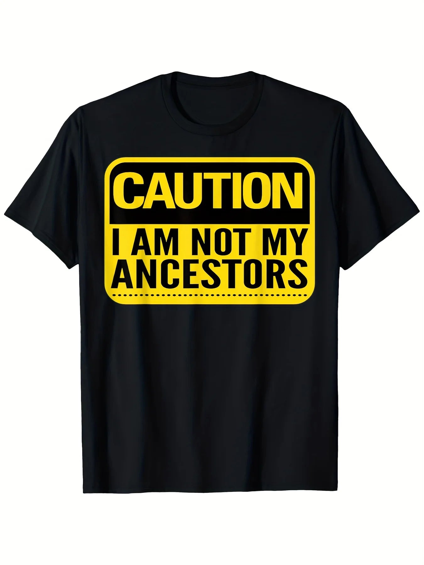 Men'S Black History Month T-Shirt - "Caution: I Am Not My Forebear" Striking Yellow Text Design T-Shirt - Sturdy 180Gsm Crew Neck T-Shirt - Apparel Celebrating African American Cultural Heritage