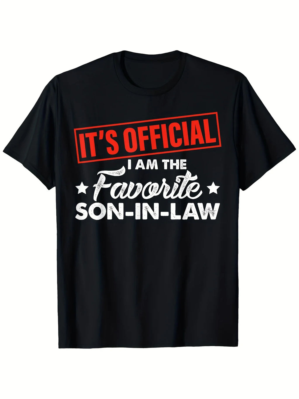 Men's "It's Official I'm The Favorite Son-In-Law" Funny Chinese Phrase Tee - 100% Cotton Soft Retro Shirt with Bold Print, Machine Washable, Sizes S-XXXL - Ideal for Gym, Outdoor Activities & Unique Gifts (Comfortable Casual Wear)