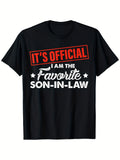 Men's "It's Official I'm The Favorite Son-In-Law" Funny Chinese Phrase Tee - 100% Cotton Soft Retro Shirt with Bold Print, Machine Washable, Sizes S-XXXL - Ideal for Gym, Outdoor Activities & Unique Gifts (Comfortable Casual Wear)