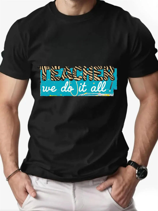Trendy Men's Black Graphic T-Shirt Teacher We Do It All Bold Letter Print Blue Box Slogan Typography 100% Cotton Heavyweight Short Sleeve Casual Streetwear Tee