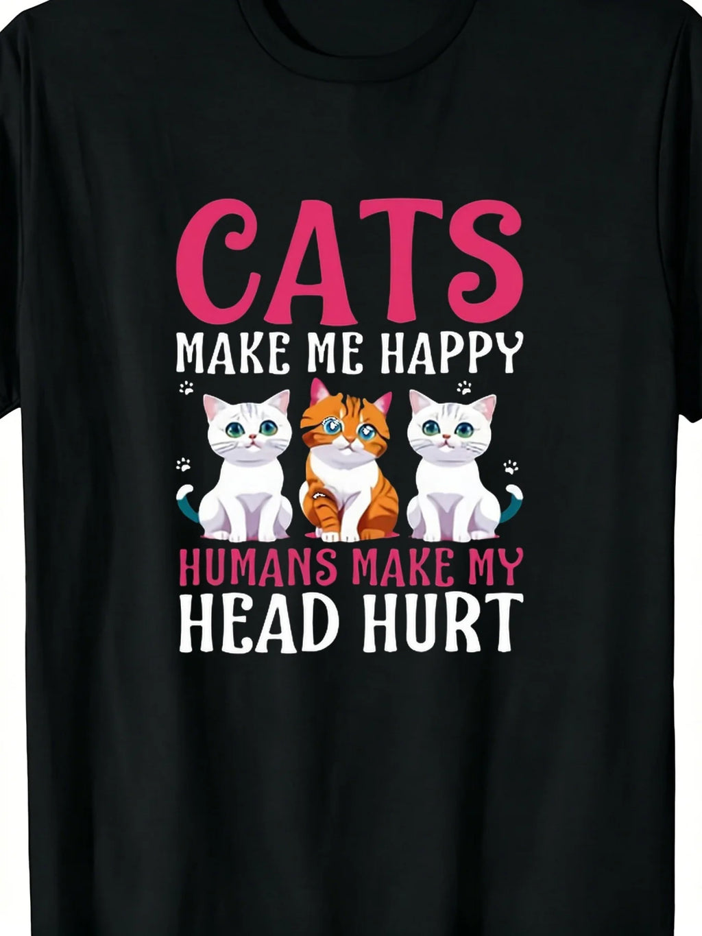 Cats Make Me Happy Humans Cat TShirt Fashion's Timeless Treasure Printed TShirts for All Seasons Fashion Boutique T Shirt Casual WearPattern Print PLUS SIZE