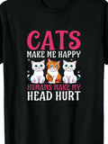 Cats Make Me Happy Humans Cat TShirt Fashion's Timeless Treasure Printed TShirts for All Seasons Fashion Boutique T Shirt Casual WearPattern Print PLUS SIZE