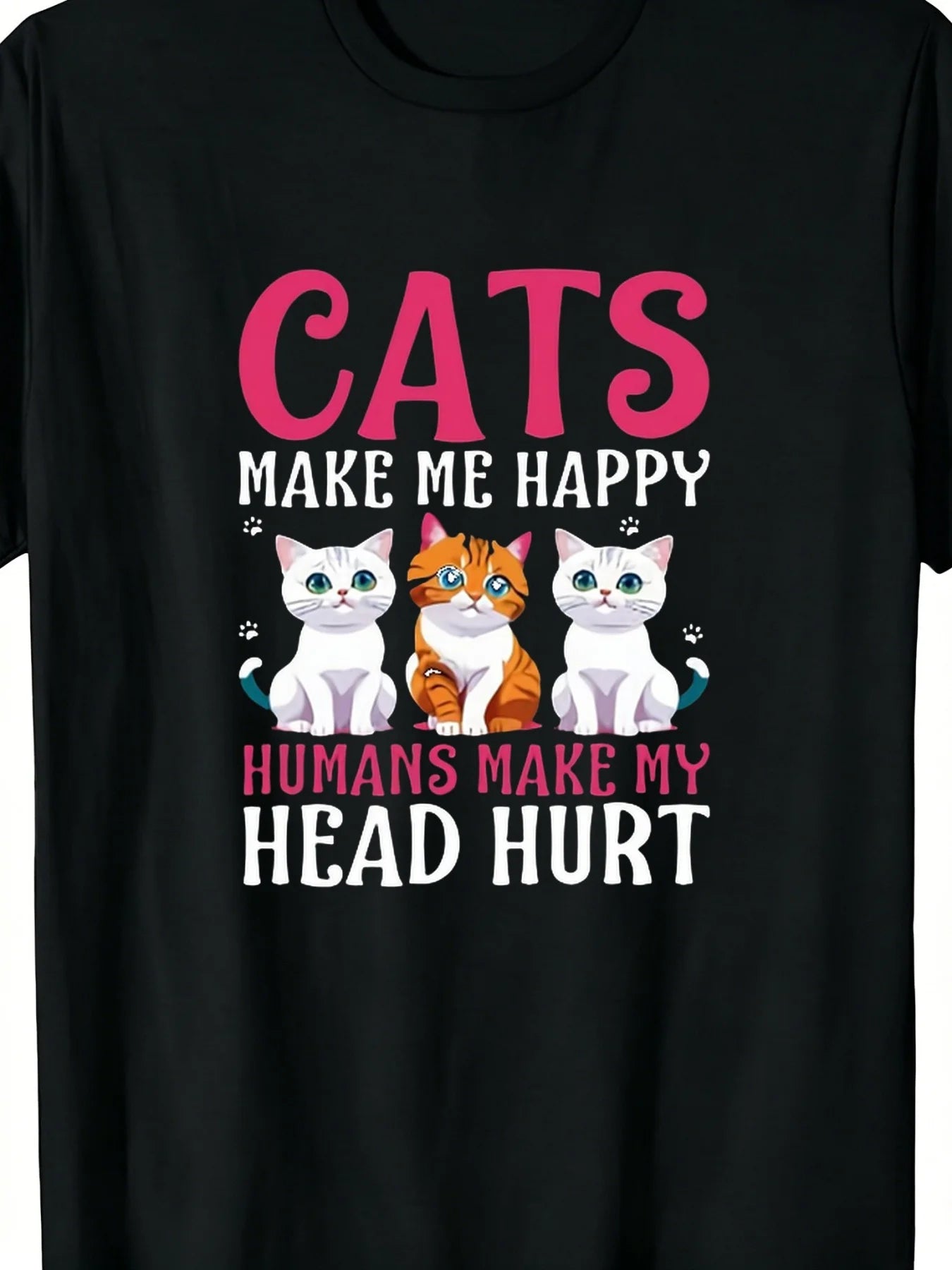 Cats Make Me Happy Humans Cat TShirt Fashion's Timeless Treasure Printed TShirts for All Seasons Fashion Boutique T Shirt Casual WearPattern Print PLUS SIZE