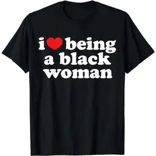 100% Cotton - I Love Being Black Woman T-Shirt, I Heart Being Black Woman Graphic, Golf Casual Gift Tee for Men and Women