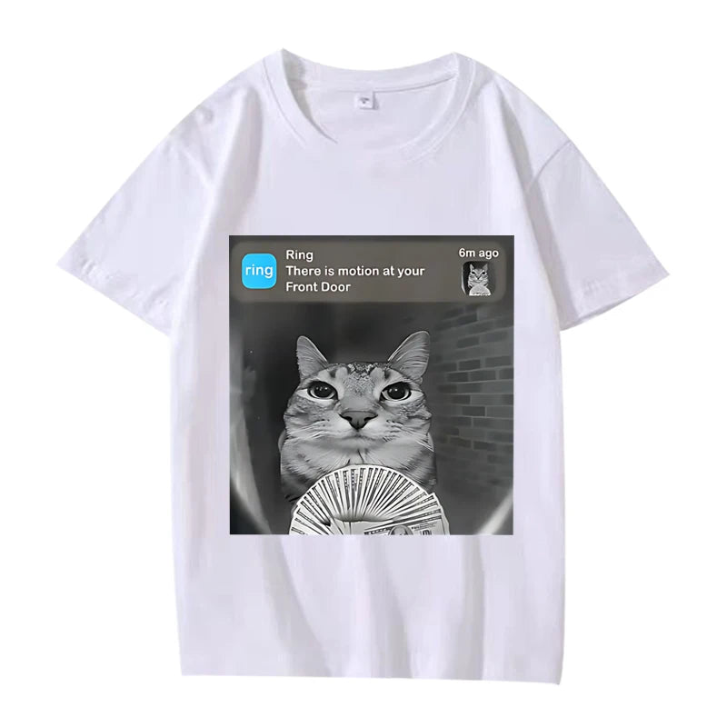 There Is Motion At Your Front Door Funny Silly Cat Meme T Shirt men women Cotton short sleeve Summer Unisex tops Hot Sale Type
