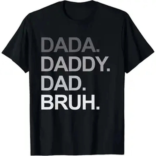 Dada Daddy Dad Bruh Funny Husband Dad Father's Day Mens T-Shirt