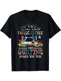 In my dream world fabric is free and quilting makes you thin T-Shirt 180g, Classic Retro Style, Round Neck Short Sleeves, Machine Washable, Ideal for Casual SportWear, Comfortable Tee Graphic Print Shirt, All-Season Tee for Everyday & Outdoor