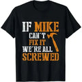 Men's Soft Round Neck Seamless Cotton Short-Sleeve Casual Sports Top T-Shirt - 'If Mike Can't Fix It' Handyman Gift