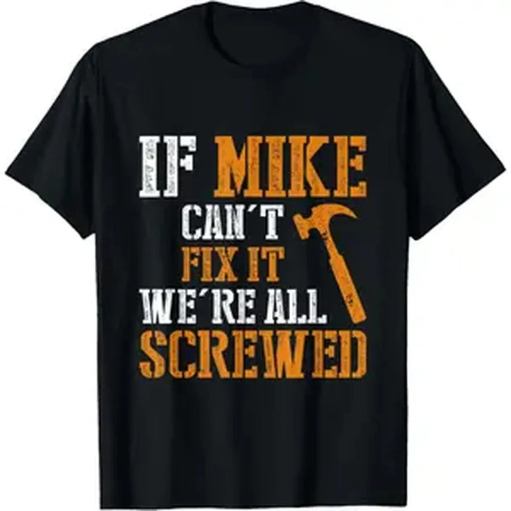 Men's Soft Round Neck Seamless Cotton Short-Sleeve Casual Sports Top T-Shirt - 'If Mike Can't Fix It' Handyman Gift