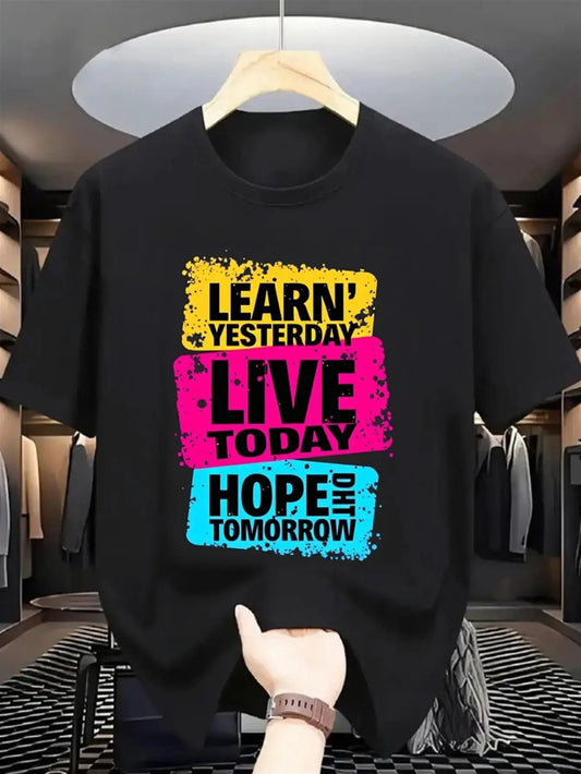 Trendy Men's Black Graphic T-Shirt Learn Yesterday Live Today Hope Tomorrow Bold Letter Print Color Block Distressed Typography Motivational Quote Design 100% Cotton Heavyweight Short Sleeve Casual Streetwear Tee