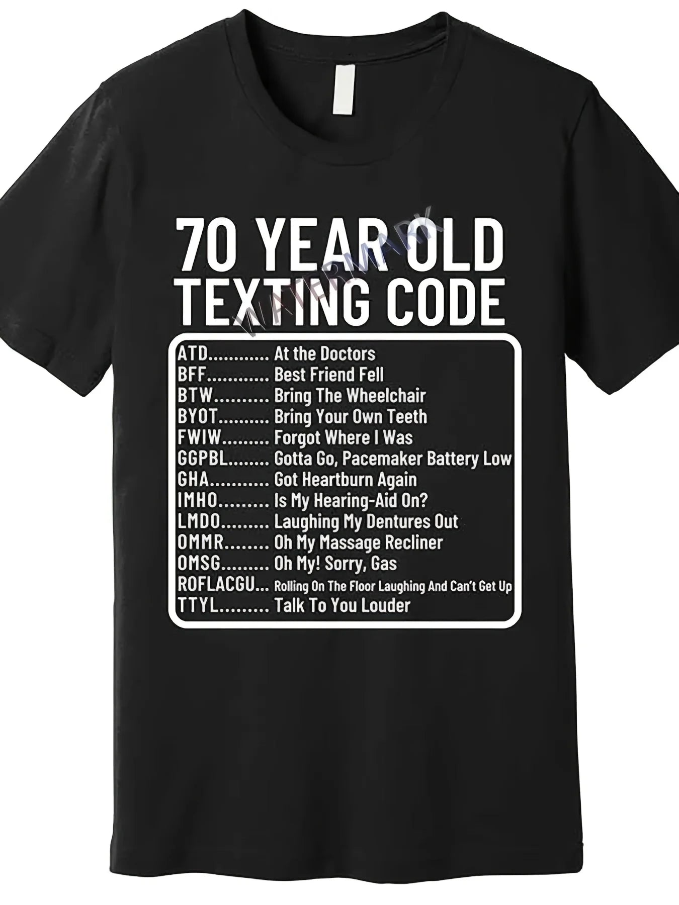 1pc Funny 70 Years Old Texting Code T-Shirt with 70+ Abbreviations & Phrases - Humorous Aging Gift for 70+ Men & Women - Pure Cotton Relaxed Fit Crew Neck Short Sleeve Tee - Unisex Casual Shirt
