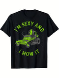 Men's Funny I'm Sexy and I Mow It Lawn Mower TShirt HeavyDuty Black with Neon Green Print Retro Lawn Care Humor Tee for Gardening Casual Wear Lawn Equipment Parties Soft BRetro Casual Short-sleeved T-shirt with a Round Neck and Printed Pattern