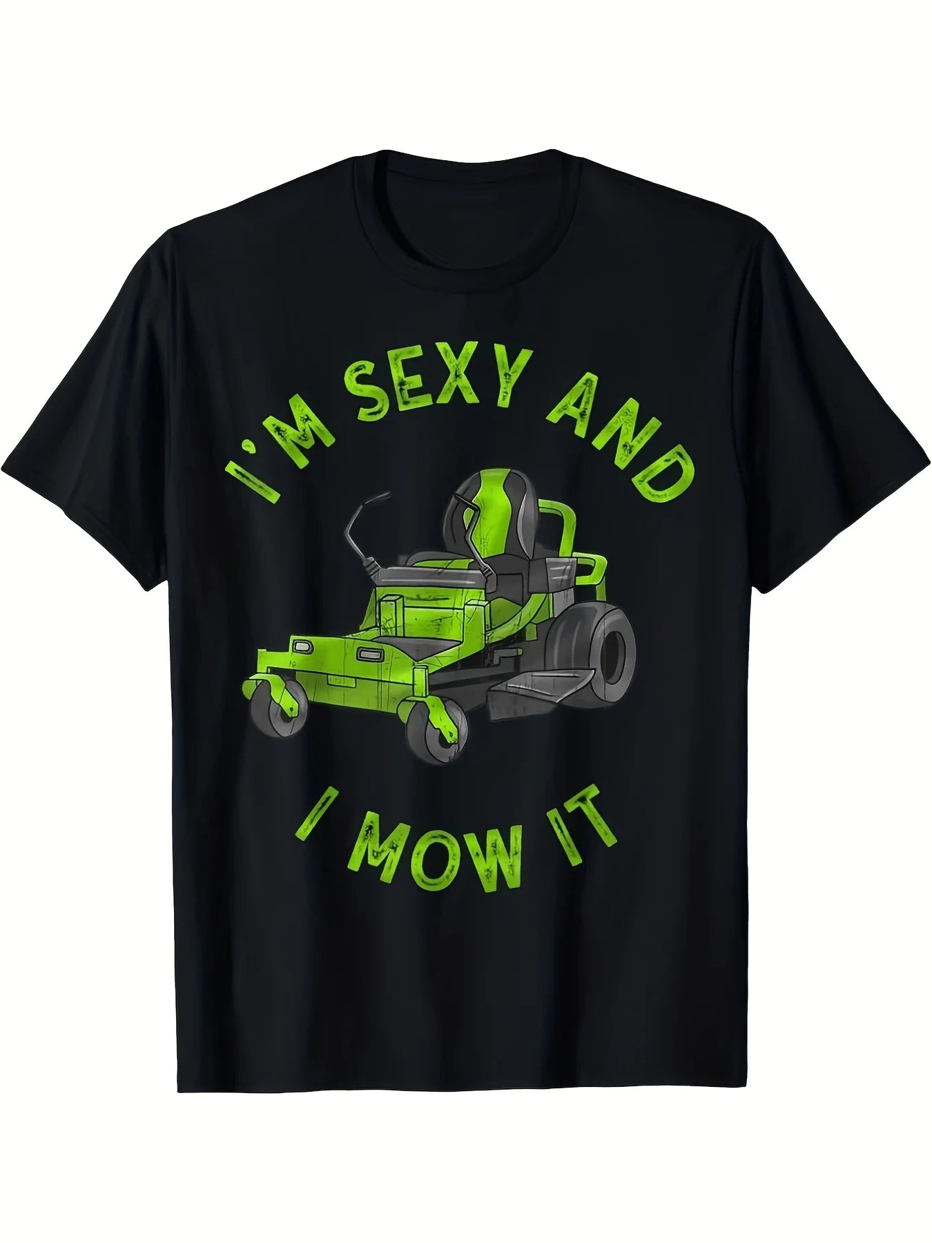 Men's Funny I'm Sexy and I Mow It Lawn Mower TShirt HeavyDuty Black with Neon Green Print Retro Lawn Care Humor Tee for Gardening Casual Wear Lawn Equipment Parties Soft BRetro Casual Short-sleeved T-shirt with a Round Neck and Printed Pattern