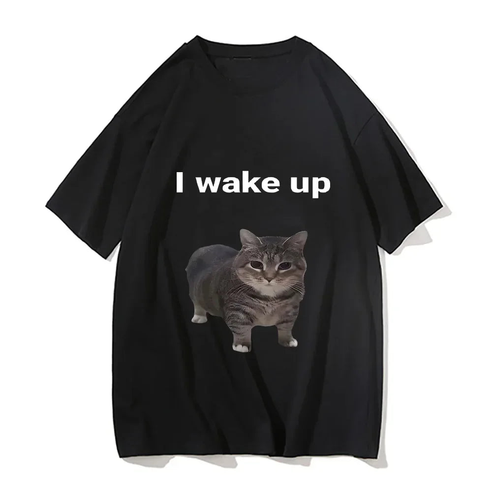 Cute Cat L Wake Up T Shirts Funny Cool Classic Men/Women Clothes Harajuku Aesthetic T-shirt Vintage Unisex Streetwear Tees