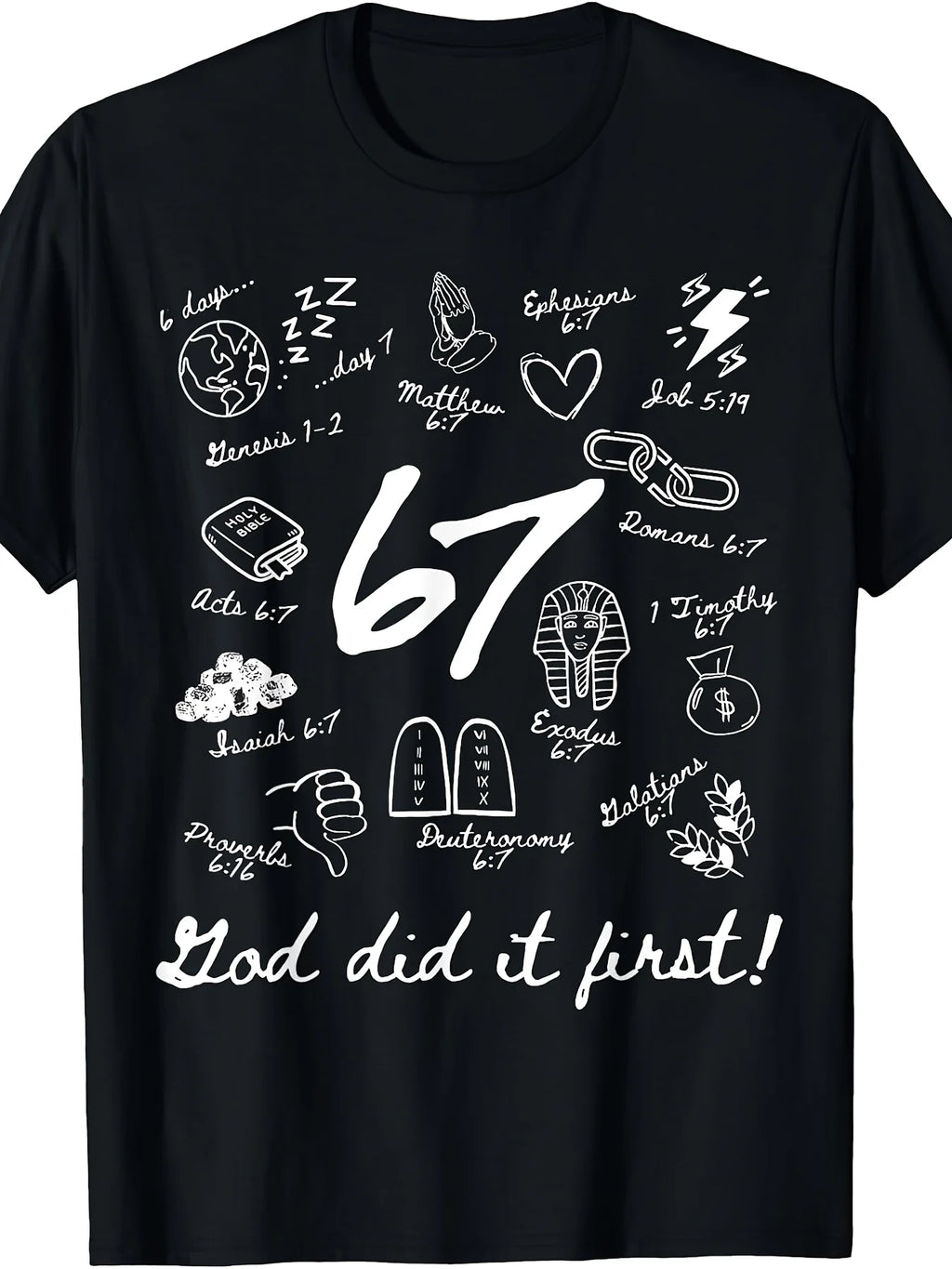 Vintage God Did It First 67 Faith Six Seven Meme Christian T-Shirt Same Style for Men And Women 2025-2026 Summer Short-Sleeved Printed T-Shirt Pure 220G