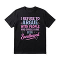 Sarcastic Quote Men's Graphic TShirt, 100% Cotton Short Sleeve Soft Top, Funny Bold Typography Design, for Daily Wear, Streetwear, Weekend, Birthday Gift, Gift for Men, Women and Friends