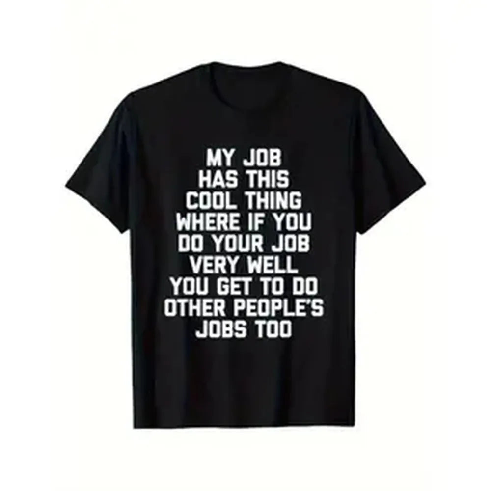 Funny Office Job Saying T-Shirt - "My Job Has This Cool Thing..." Bold Text Work Tee - Soft Breathable Shirt for Men & Women - Office Gifts,Men's Solid Color Crewneck Tee for Gym & Casual, Classic Golf Fan Shirt, Gifts For Men, Gifts For Boyfriend