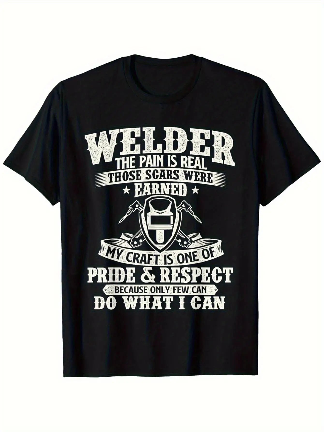 Welder: The Suffering Is Genuine, Those Marks Were Hard-Won - Welding T-Shirt, Plus Size