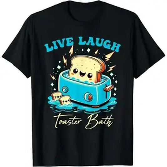 Cotton Humor Bread Live Laugh Toaster Bath Funny Design T-Shirt for Everyday Wear & Special Occasions