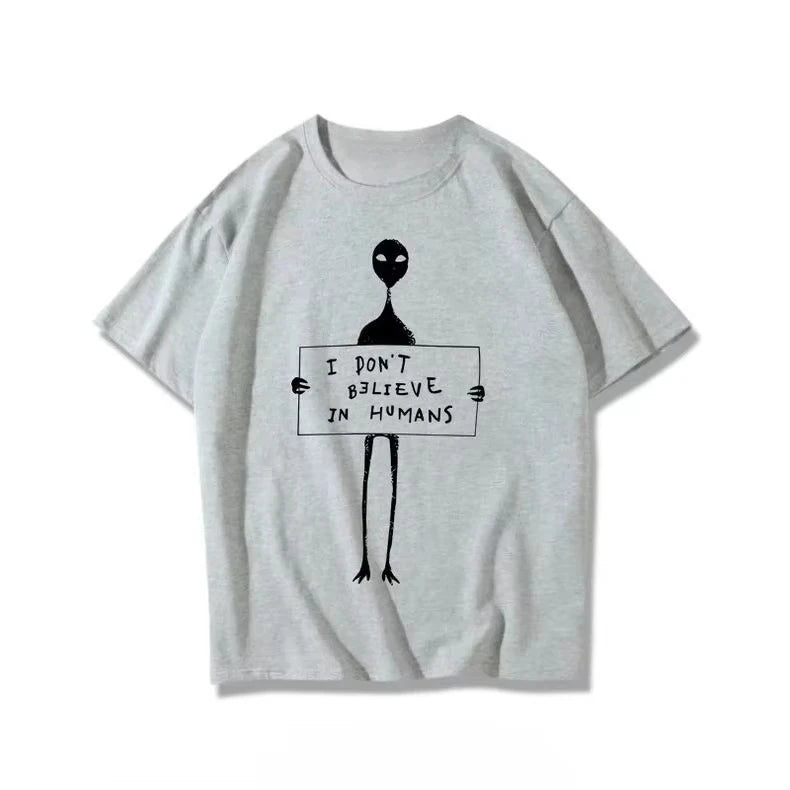 HOT SALE I Don't Believe in Humans Graphic Print Autumn Cotton Men's and Women's T-shirt Short Sleeve Street Fashion Trend Tee
