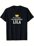 Im Not Retired Im A Professional Lola Filipino Pinoy Shirt T-Shirt All-season Versatile Casual T-shirts and Classic T-shirts Made of Pure Cotton Are Comfortable and Breathable Same Style for Men and Women 2025-2026 Summer Short-sleeved Printed T
