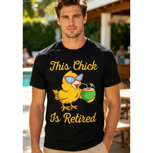 En'S and Women'S Funny Retirement Party T-Shirt This Chick Is Retired Soft Anti-Shrink Oversized Round Neck Tee Retirement Gift