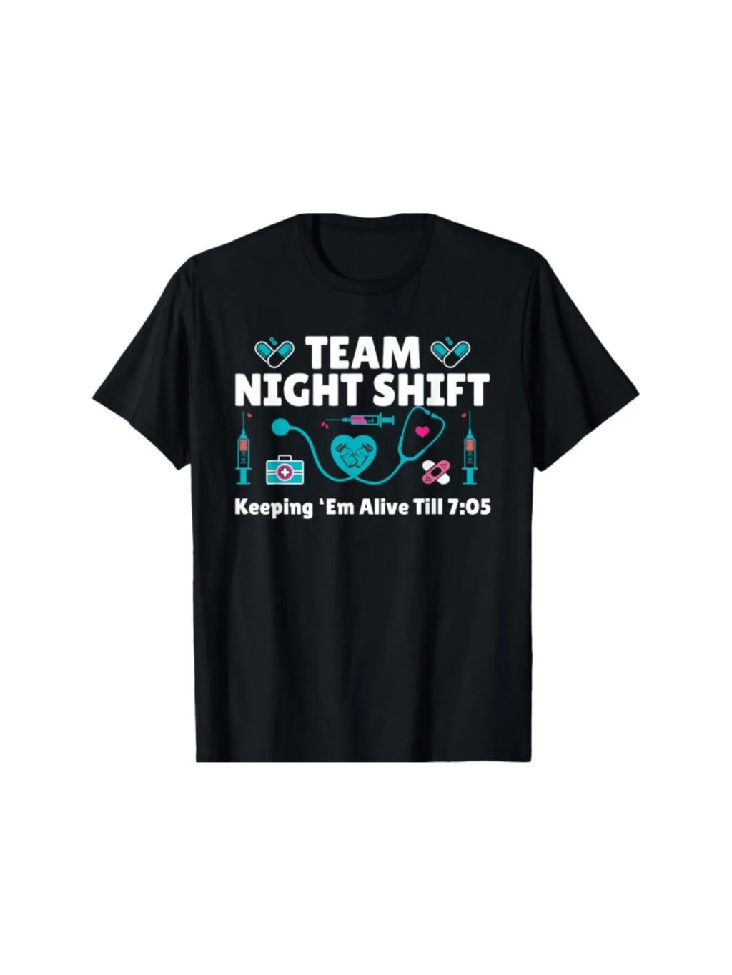Funny Men's Black Graphic T-Shirt Team Night Shift Heart Stethoscope Syringe Medical Icons Keeping'Em Alive Till 705 Bold Letter Print 100% Cotton Heavyweight Short Sleeve Casual Streetwear Tee