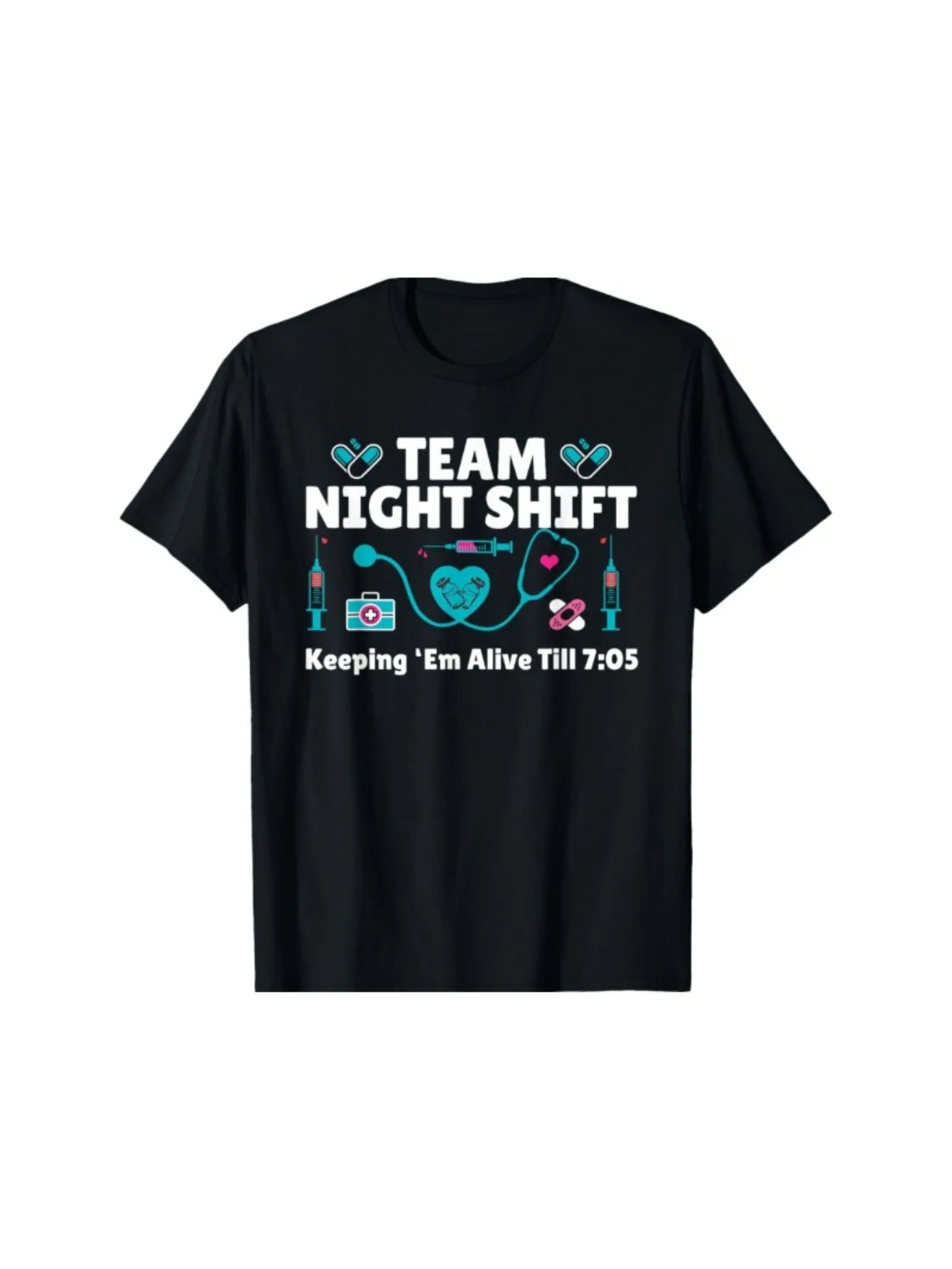 Funny Men's Black Graphic T-Shirt Team Night Shift Heart Stethoscope Syringe Medical Icons Keeping'Em Alive Till 705 Bold Letter Print 100% Cotton Heavyweight Short Sleeve Casual Streetwear Tee