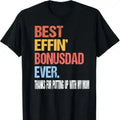 Top Bonus Dad Ever T-Shirt, Unique Fathers Day Gift For Step Dad Husband, Humor Tee, Fathers Day Apparel & Fathers Gift Suggestions