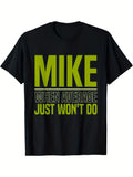 Men'S Fun Mike, When Being Ordinary Isn'T Enough White T-Shirt. Black with Lime Green Mike Print, Casual Crew Neck Short Sleeve T-Shirt, Suitable for Gym, Casual Outfits, And Mike-Themed Events. Funny Inspirational Slogan Apparel, Plus Size