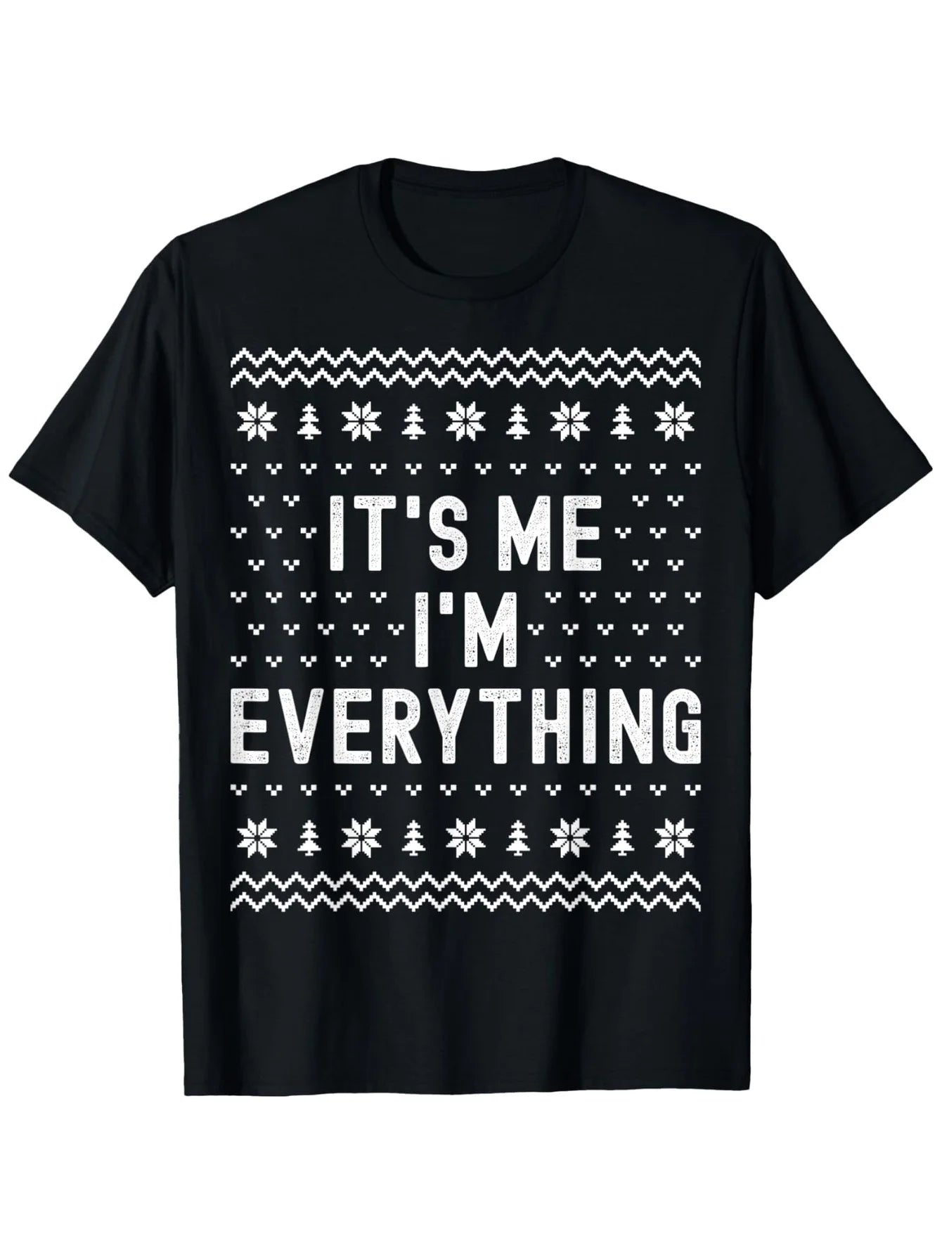 Funny Men's Black Graphic T-Shirt It's Me I'M Everything Slogan Snowflake Pine Tree Nordic Holiday Pattern Print 100% Cotton Heavyweight Short Sleeve Casual Streetwear Tee