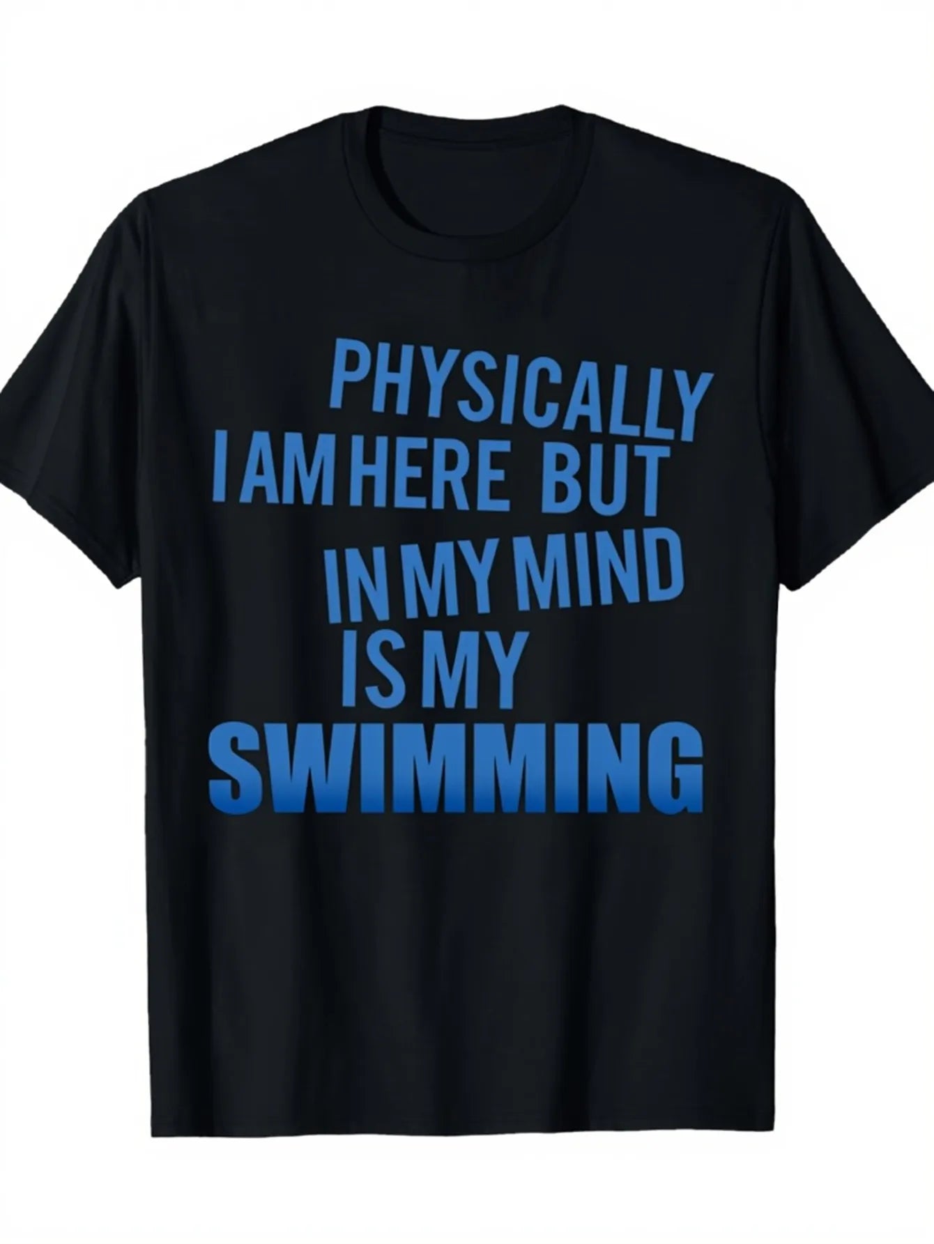 Sporty Men's Black Graphic T-Shirt Swimming Quote Bold Blue Typography Pool Workout Summer Vacation Statement Print 100% Cotton Heavyweight Short Sleeve Casual Streetwear Tee