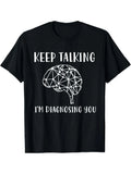 Funny Men's Black Graphic T-Shirt Geometric Brain Outline Keep Talking I'M Diagnosing You Bold Typography Statement Print 100% Cotton Heavyweight Short Sleeve Casual Streetwear Tee