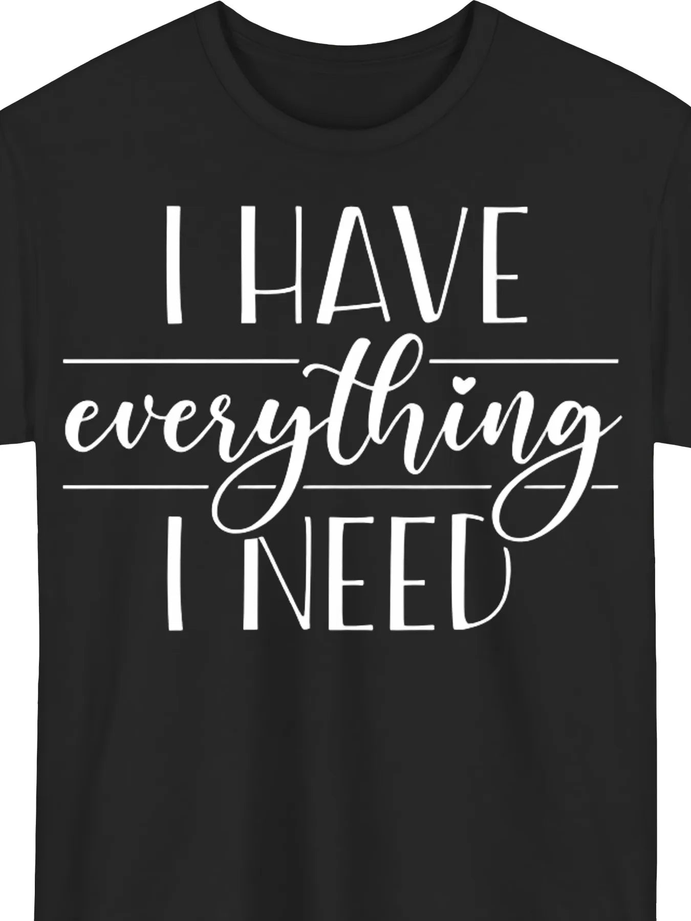 Valentine'S Matching Couple T-Shirts - I Have Everything I Need & I Am Everything - His & Hers Tees, Regular Fit Round Neck Suitable for Couples, Ideal Romantic Gift for Date Nights &_00001, Plus Size