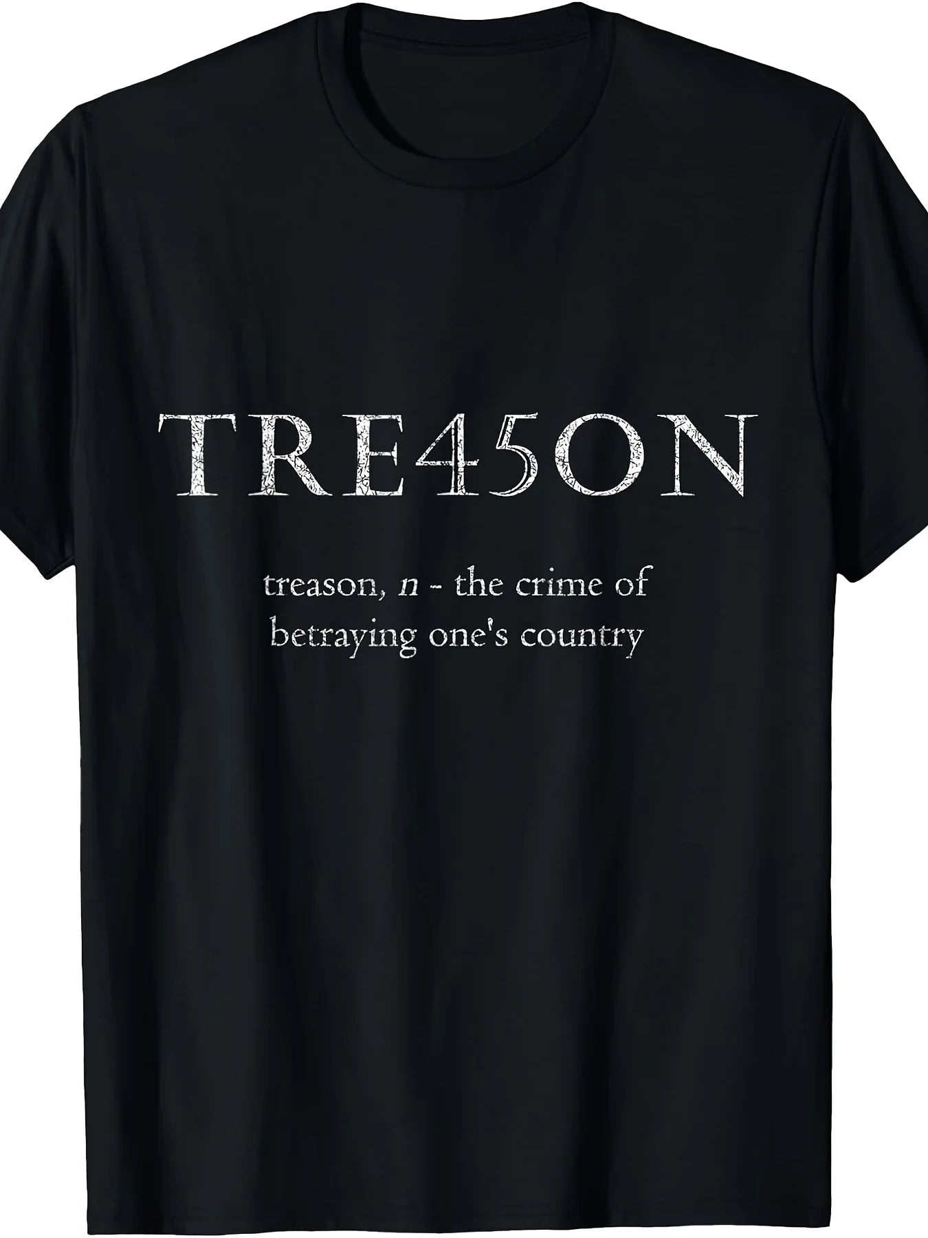 Anti- Treason TRE45ON Distressed Impeach T-Shirt T-Shirt Same Style for Men and Women 2025-2026 Summer Short-sleeved Printed T-shirt Pure Cotton 220G