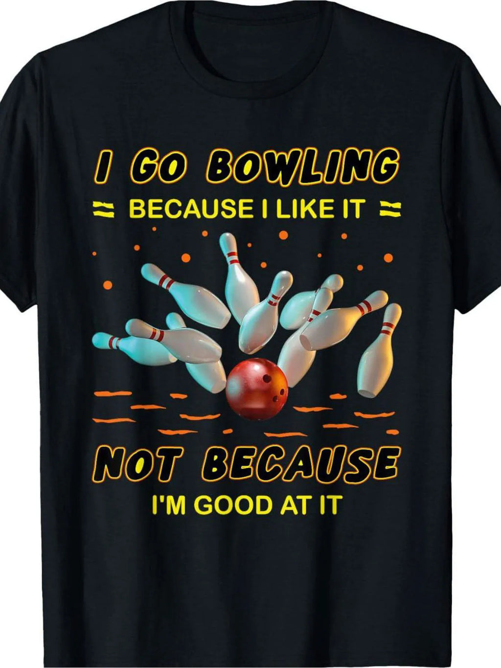 Men' Oversized Bowling Slogan T-Shirt - "I Go Bowling Because I Like It Not Because I'm Good At It" Print, Lightweight Breathable Crew Neck Short Sleeve Tee Suitable for Summer, Casual Bowling Apparel Gift for Bowling Enthusiasts