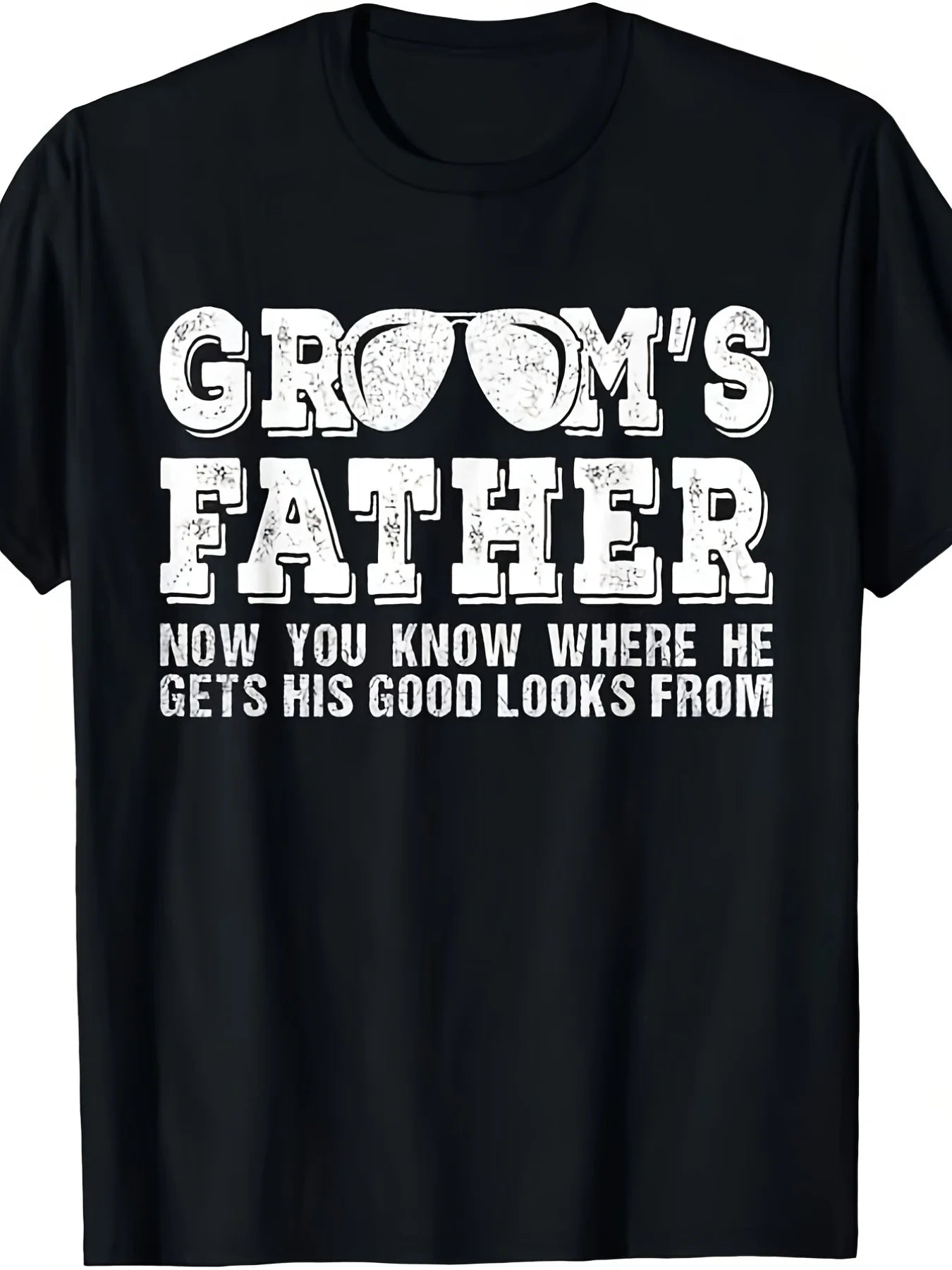 Father of the Groom T-Shirt - Funny Wedding Party Outfit with "Groom's Father" and "Now You Know Where He Gets His Good Looks From" Slogan - Soft Breathable Fabric, Loose Fit Round Neck, Machine Washable - Men's and Retro Graphic Tee for Wedding